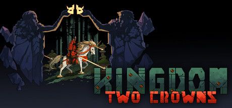 Kingdom two crowns как вернуть корону