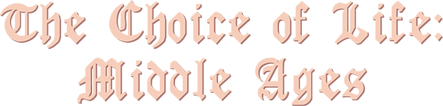 Choice of Life Middle ages логотип. The choice of Life Middle. Choice of Life Middle ages 2 логотип. Choice of Life: Middle ages 2.