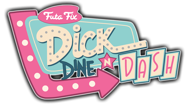 Dick dine. Fix dick dine and Dash. Dick dine and Dash. Futa Fix dick dine and Dash / ver: 12282020 (hot Fix).