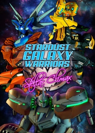 Stardust Galaxy Warriors: Stellar Climax Постер