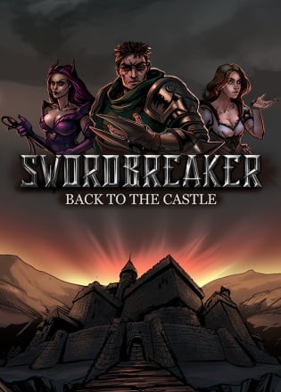 Swordbreaker back to the castle прохождение