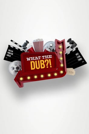 What The Dub?! Постер