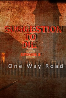 Suggestion To Die. One Way Road Постер