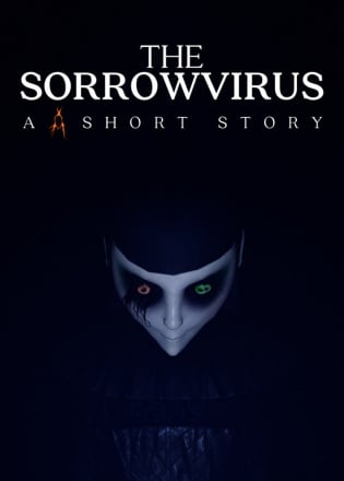 The Sorrowvirus: A Faceless Short Story Постер