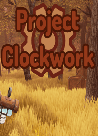 Project Clockwork Постер