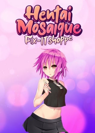 Hentai Mosaique Fix-IT Shoppe Постер