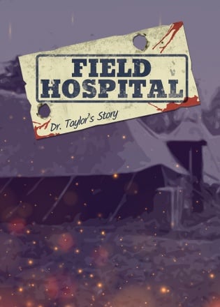 Field Hospital: Dr. Taylor's Story Постер
