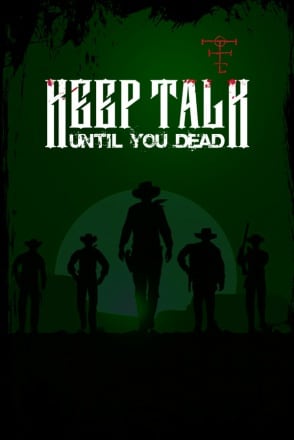 Keep Talk Until You Dead Постер