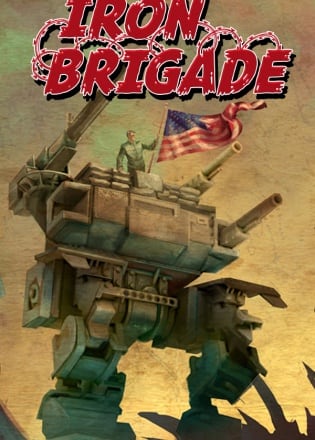 Iron Brigade Постер