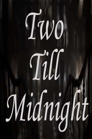 Two Till Midnight Постер
