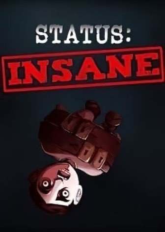 STATUS: INSANE Постер