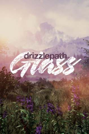 Drizzlepath: Glass Постер