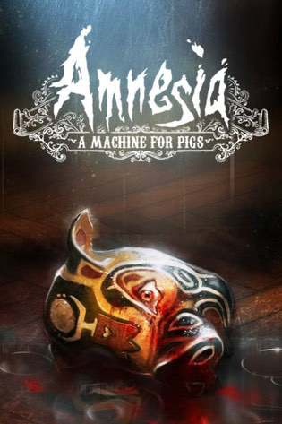 Amnesia: A Machine for Pigs Постер