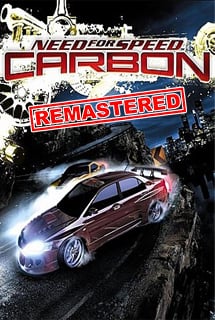 Need For Speed Carbon - Remastered Постер