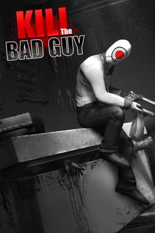 Kill The Bad Guy Постер