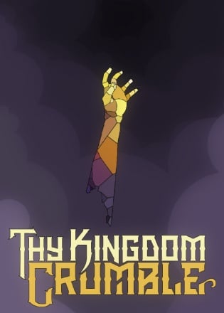 Thy Kingdom Crumble Постер