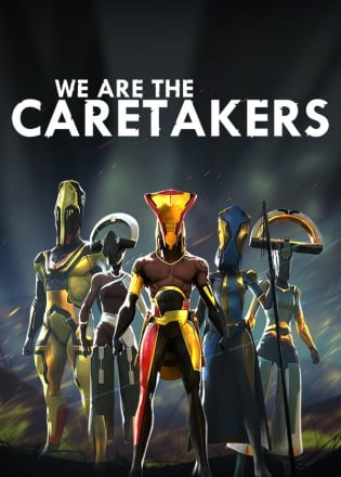 We Are The Caretakers Постер