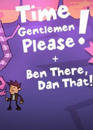 Time Gentlemen, Please! + Ben There, Dan That! Постер