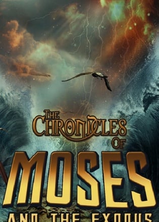 The Chronicles of Moses and the Exodus Постер