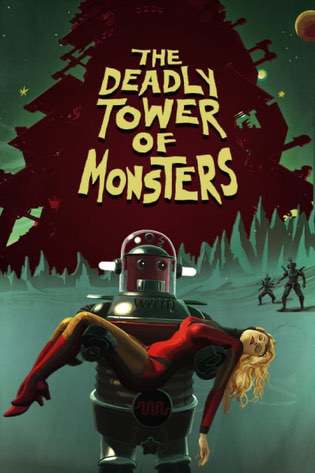 The Deadly Tower of Monsters Постер