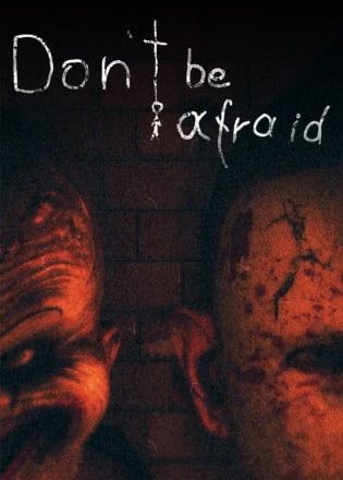 Don't Be Afraid Постер