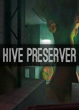 Hive Preserver Постер