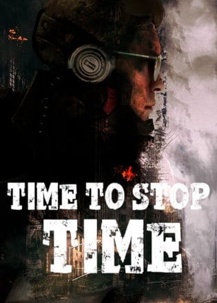 Time To Stop Time Постер