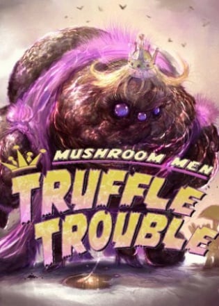 Mushroom Men: Truffle Trouble Постер