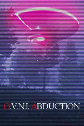 O.V.N.I. Abduction Постер