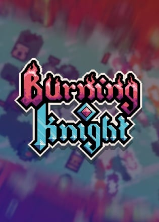 Burning Knight Постер