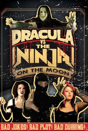 Dracula VS The Ninja On The Moon Постер