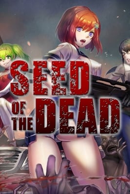 Seed of the Dead Постер