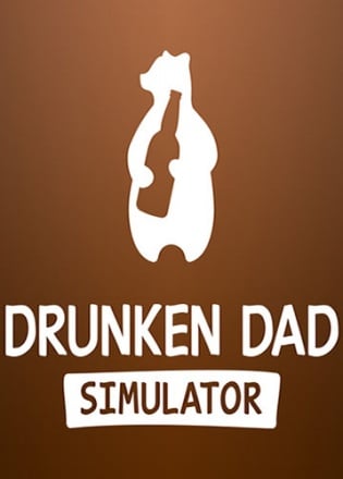 Drunken Dad Simulator Постер