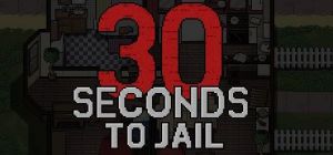 Скачать игру 30 Seconds To Jail бесплатно на ПК