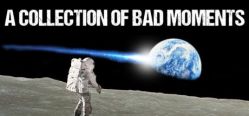 Скачать игру A Collection of Bad Moments бесплатно на ПК