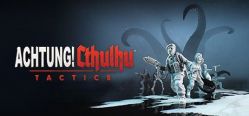 Скачать игру Achtung! Cthulhu Tactics бесплатно на ПК