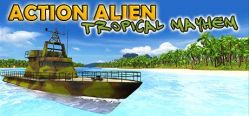 Скачать игру Action Alien: Tropical Mayhem бесплатно на ПК