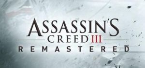 Скачать игру Assassin's Creed 3: Remastered бесплатно на ПК