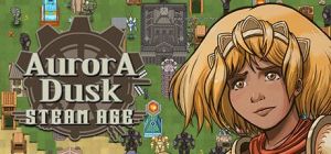 Скачать игру Aurora Dusk: Steam Age бесплатно на ПК