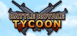 Скачать игру Battle Royale Tycoon бесплатно на ПК