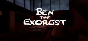 Скачать игру Ben The Exorcist бесплатно на ПК