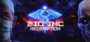 Скачать игру Bio Inc. Redemption бесплатно на ПК