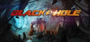 Скачать игру BLACKHOLE бесплатно на ПК