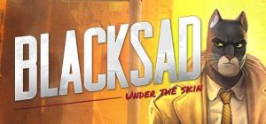 Скачать игру Blacksad: Under the Skin бесплатно на ПК