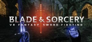 Скачать игру Blade and Sorcery бесплатно на ПК