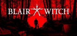 Скачать игру Blair Witch бесплатно на ПК