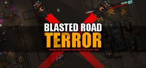 Скачать игру Blasted Road Terror бесплатно на ПК