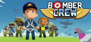 Скачать игру Bomber Crew бесплатно на ПК