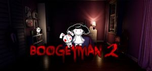 Скачать игру Boogeyman 2 бесплатно на ПК