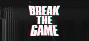 Скачать игру Break the Game бесплатно на ПК